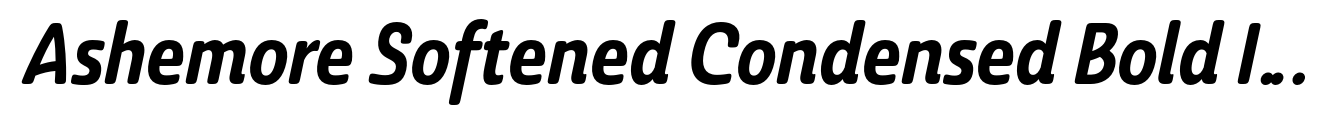 Ashemore Softened Condensed Bold Italic